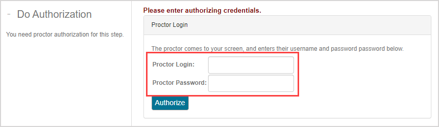 The Proctor Login and Proctor Password fields are highlighted on the Proctor Authorization Request page.